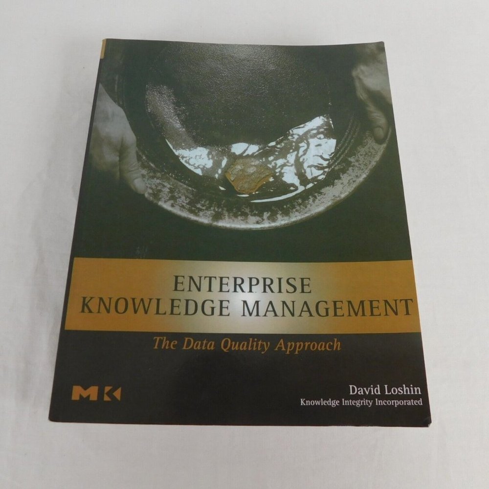 Enterprise Knowledge Management PB 2001 Data Quality Approach David Loshin